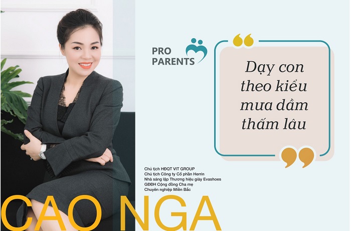 Doanh nhân Cao Nga - Chủ tịch HĐQT VIT GROUP - GĐĐH Cộng đồng Cha mẹ Chuyên nghiệp Miền Bắc: Dạy con theo kiểu “mưa dầm thấm lâu””